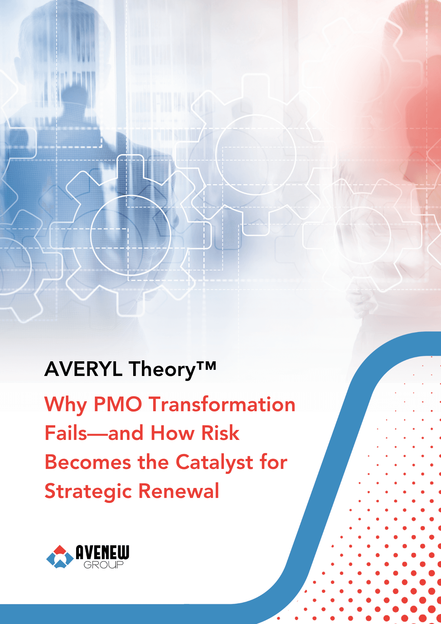 AVERYL Theory™: Why PMO Transformation Fails—and How Risk Becomes the Catalyst for Strategic Renewal